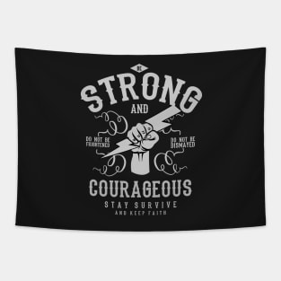 Be Strong And Courageous Tapestry