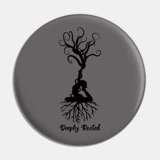 Deeply Rooted Pin