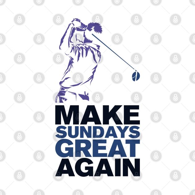 GOLFER QUOTE MAKE SUNDAYS GREAT AGAIN FUNNY T SHIRT GIFT by Coconil