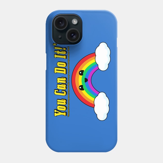 You Can Do It! Phone Case by TheBlueNinja