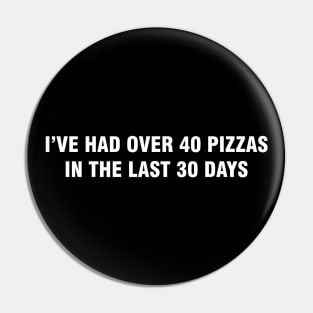 40 Pizzas in 30 days Meme Pin