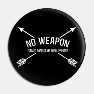 Isaiah 54:17 No Weapon Formed Against Me Shall Prosper Bible Verse Pin