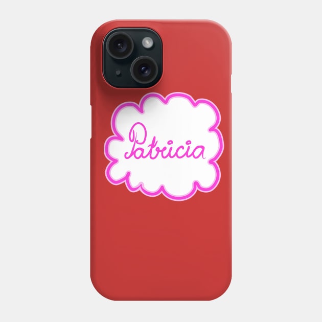 Patricia. Female name. Phone Case by grafinya