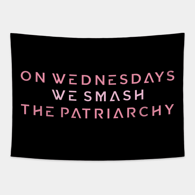 We Smash On Wednesdays Tapestry by Ticus7