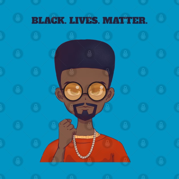 Black. Lives. Matter. by Eva Wolf