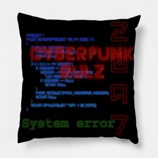 Cyberpunk rulz Pillow