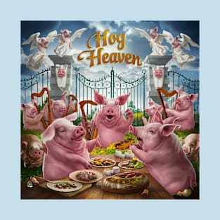 Hog Heaven! T-Shirt