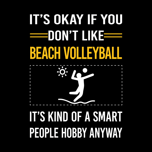 Funny Smart People Beach Volleyball by Happy Life