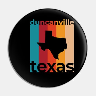 Duncanville Texas Retro Pin