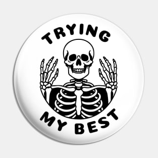 Trying My Best Pin