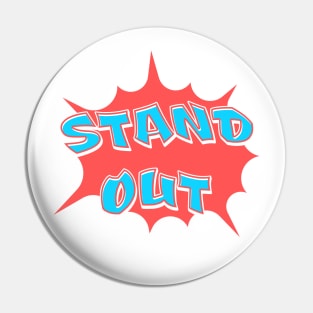 Stand Out Pin