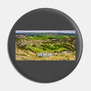 Oxbow Overlook at Theodore Roosevelt National Park North Unit Pin