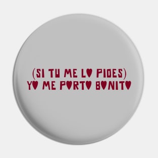 Yo Me Porto Bonito, burgundy Pin