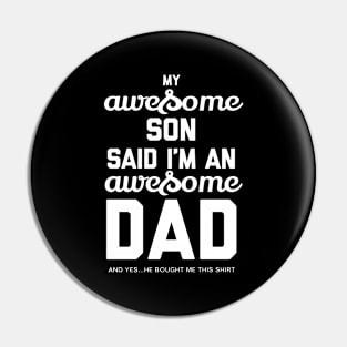 Awesome Dad for Father's Day Humor Shirt Pin