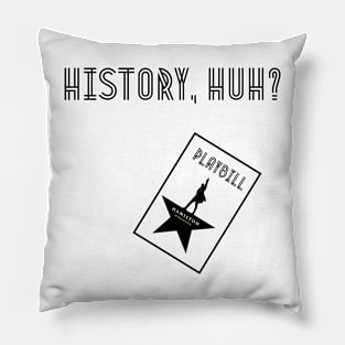 History huh? Pillow