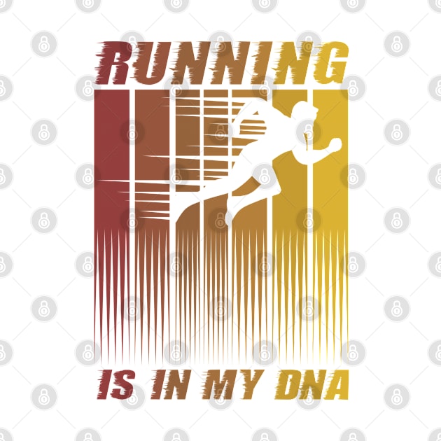 Running is in my DNA fitness exercise workout by Enriched by Art