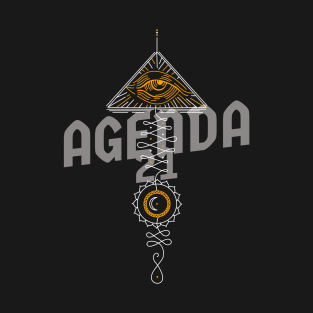 Agenda 21 | The Great Reset | Agenda 2030 | Globalization Conspiracy T-Shirt