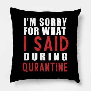 Social distancing - funny sayings during quarantine gift Pillow