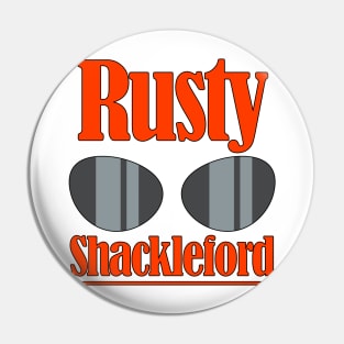 Rusty Shackleford Pin