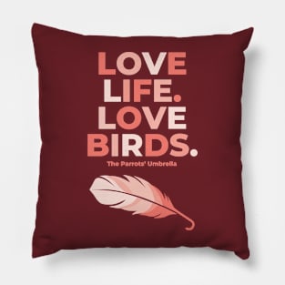 Pink Letters Love Life Love Birds feather Pillow