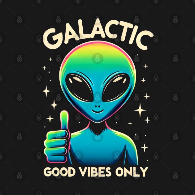 Galactic good vibes - Alien by Neon Galaxia