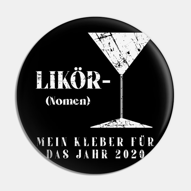 Liquor The Glue Holding This 2020 Shitshow Pin by Tom´s TeeStore