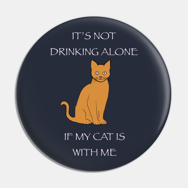 My Cat and My Wine Pin by joefixit2