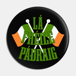 Lá Fhéile Pádraig T Léine-ST Patrick's Day Tees Pin