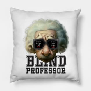 Blind Professor Pillow