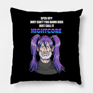 Call it Nightcore: Old Man in Purple Anime Wig (Funny) Pillow