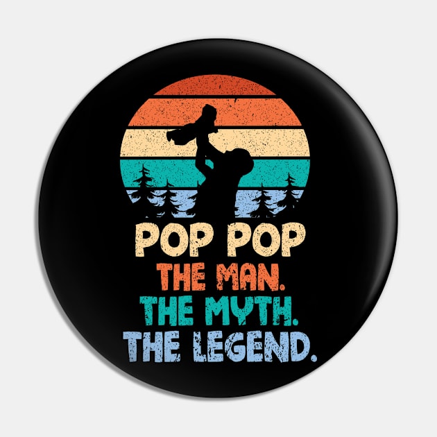 Pop Pop The Man The Myth The Legend Happy Parent Father Independence July 4th Summer Day Vintage Pin by DainaMotteut