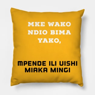 Mke wako ndio BIMA YAKO Pillow