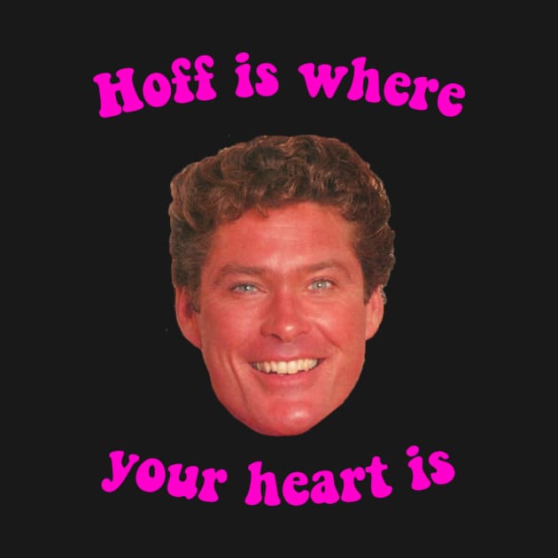 Hoff is where your heart is by Omritzek