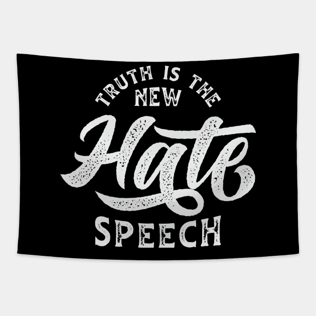 Truth Is The New Hate Speech Tapestry by CatsCrew