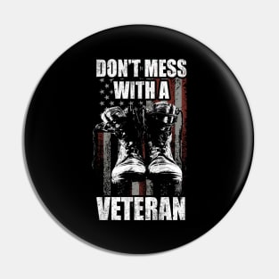 Don't mess with a Veteran Pin