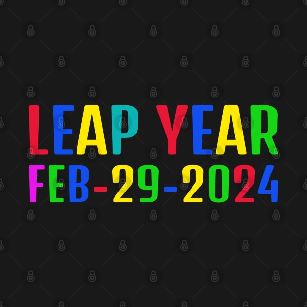 LEAP YEAR FEB-29-2024 by LENTEE