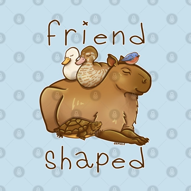 Friend Shaped by Jan Grackle