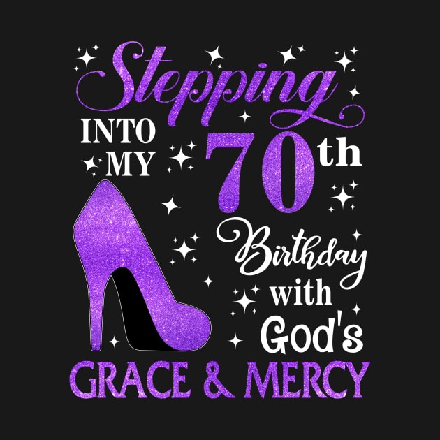 Stepping Into My 70th Birthday With God's Grace & Mercy Bday by MaxACarter