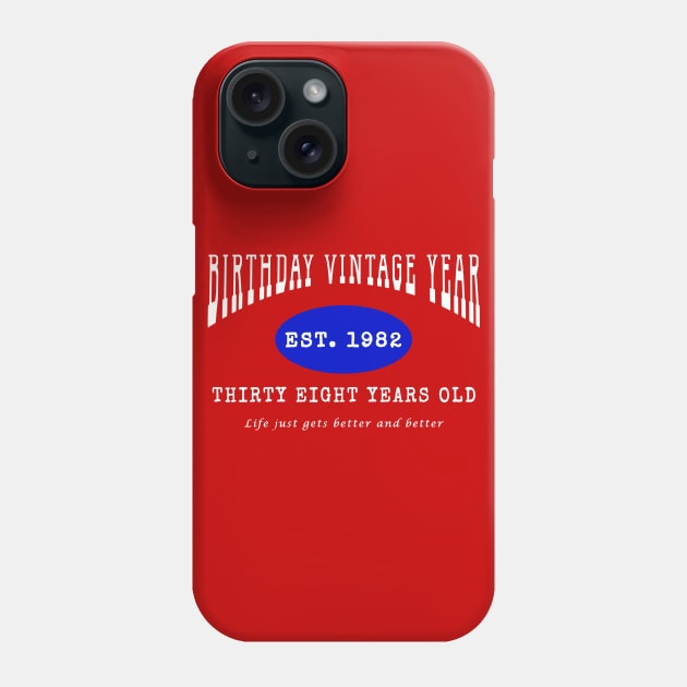 Birthday Vintage Year - Thirty Eight Years Old Phone Case by The Black Panther