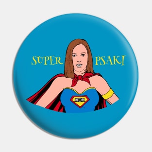 Super Psaki Pin