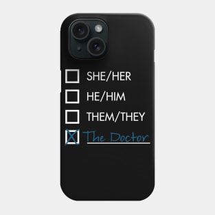 Doctor Who Pronouns Phone Case