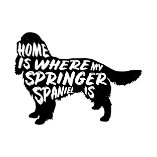 Springer Spaniel, Home Is Where My T-Shirt