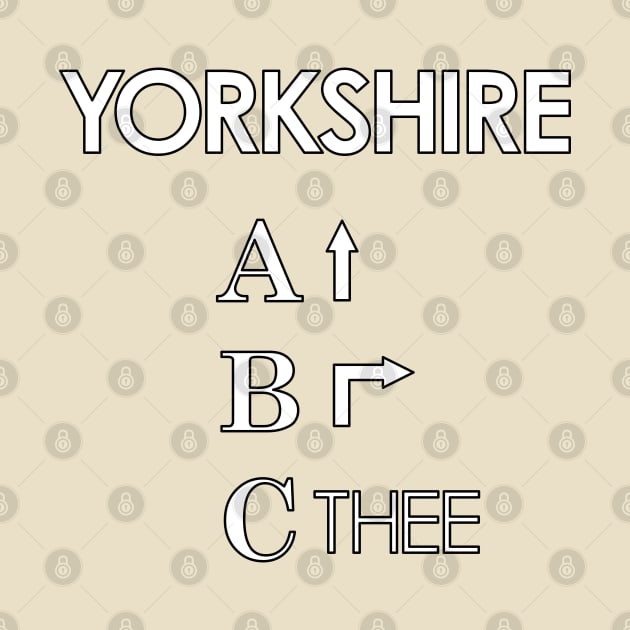 Yorkshire ABC Ey Up, Be Reyt, Sithee by Yorkshire Stuff