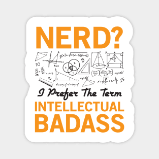 Nerd - Intellectual Badass Magnet