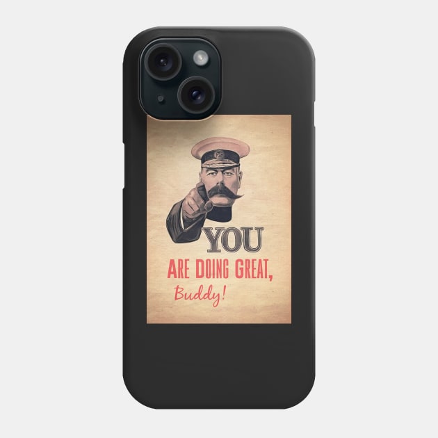 You Are Doing Great Phone Case by BethsdaleArt