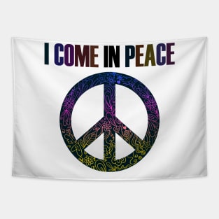 I Come In Peace World Love Flowers Fun Hippie Cute Freedom Shirt Tapestry