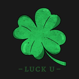 Luck You, Funny St Patrick's Clover T-Shirt