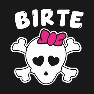 Piratin Birte Design For Girls And Women T-Shirt