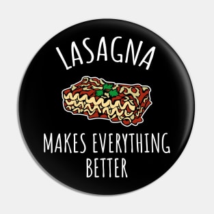 Lasagna makes everything better Pin