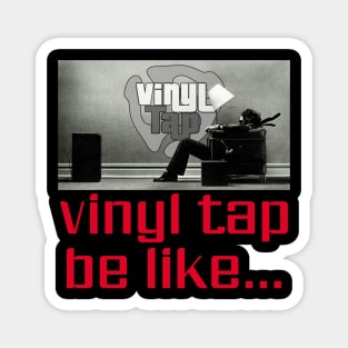 VINYL TAP - BLOWN AWAY Magnet